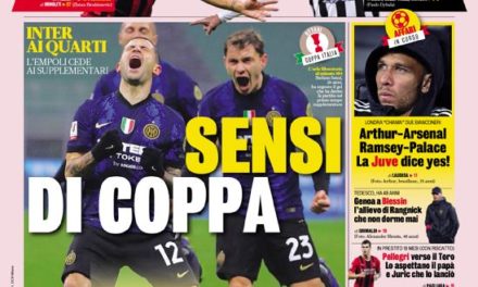 Today’s Papers – Sensi saves Inter’s Coppa, Arthur towards Arsenal