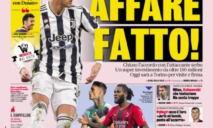 Today’s Papers – Vlahovic is a Juve player, Kulusevski tempts Milan